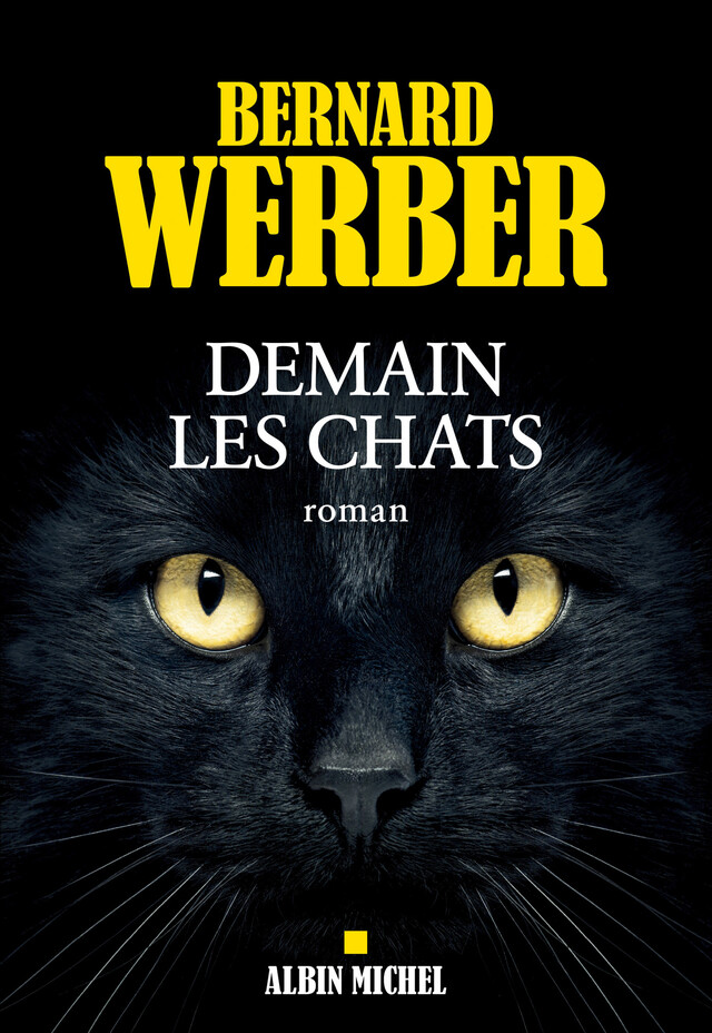 Demain les chats - Bernard Werber - Albin Michel