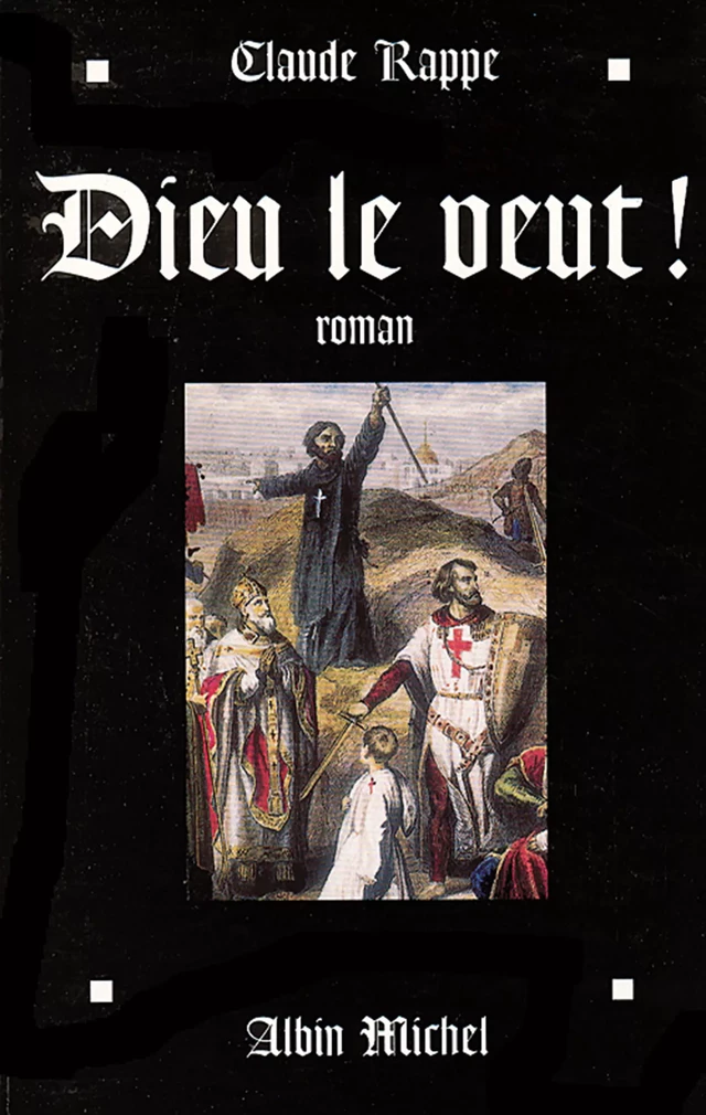 Dieu le veut ! - Claude Rappe - Albin Michel