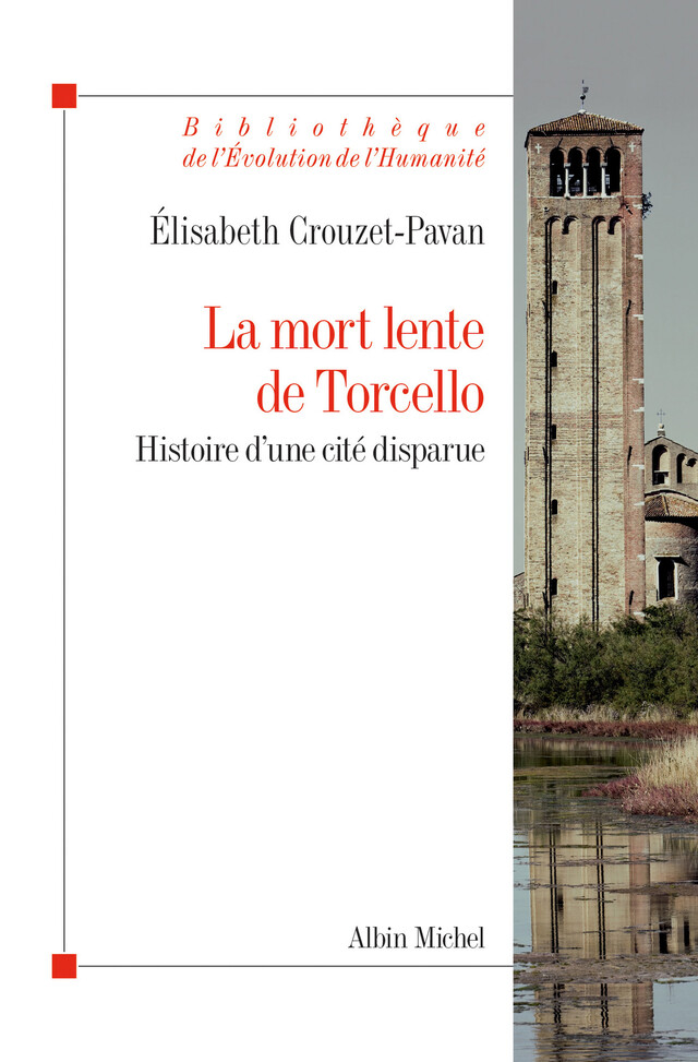 La Mort lente de Torcello - Elisabeth Crouzet-Pavan - Albin Michel