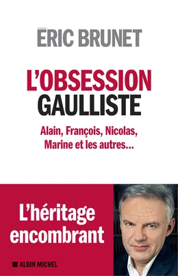 L’Obsession gaulliste