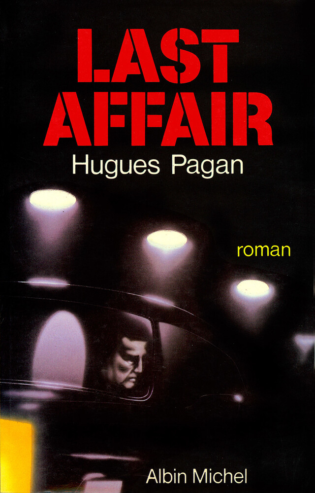 Last Affair - Hugues Pagan - Albin Michel