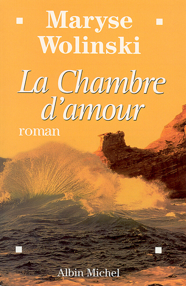 La Chambre d'amour - Maryse Wolinski - Albin Michel