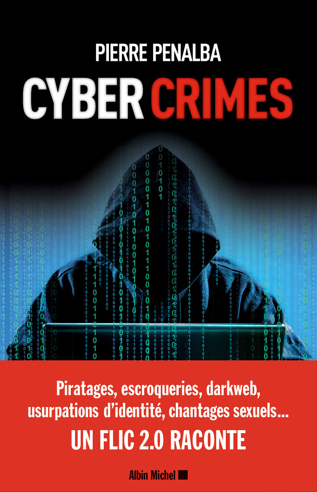 Cyber crimes - Abigaelle Penalba, Pierre Penalba - Albin Michel