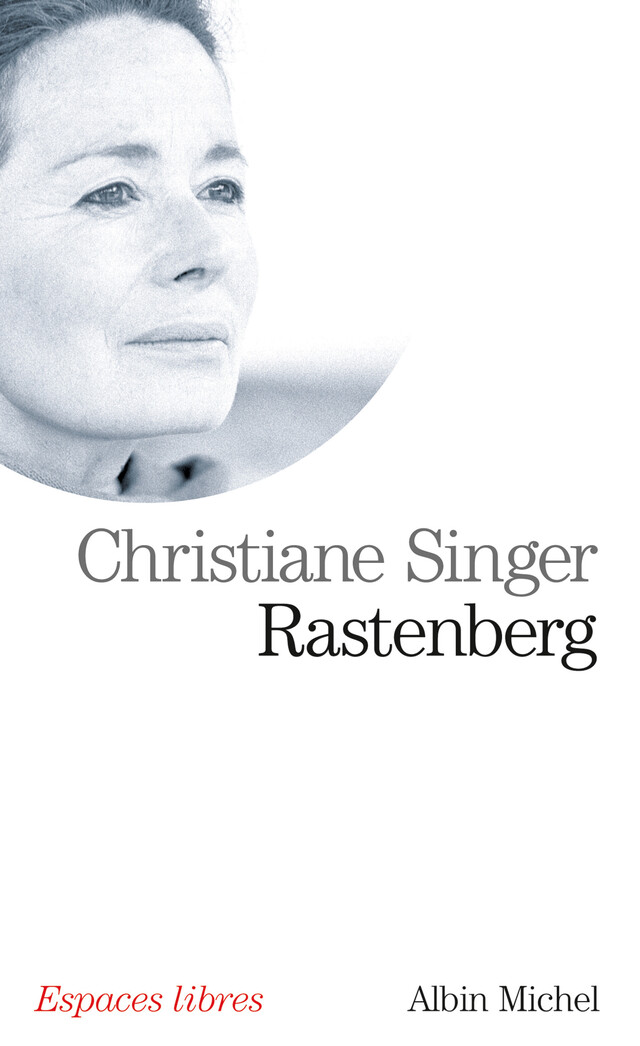 Rastenberg - Christiane Singer - Albin Michel