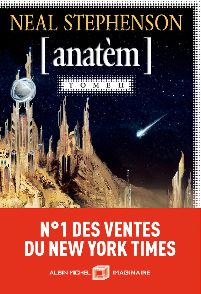 Anatèm - tome 2 - Neal Stephenson - Albin Michel