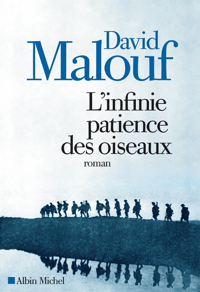 L Infinie patience des oiseaux - David Malouf - Albin Michel