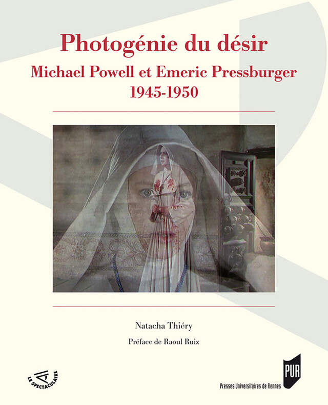 Photogénie du désir - Natacha Thiéry - Presses Universitaires de Rennes