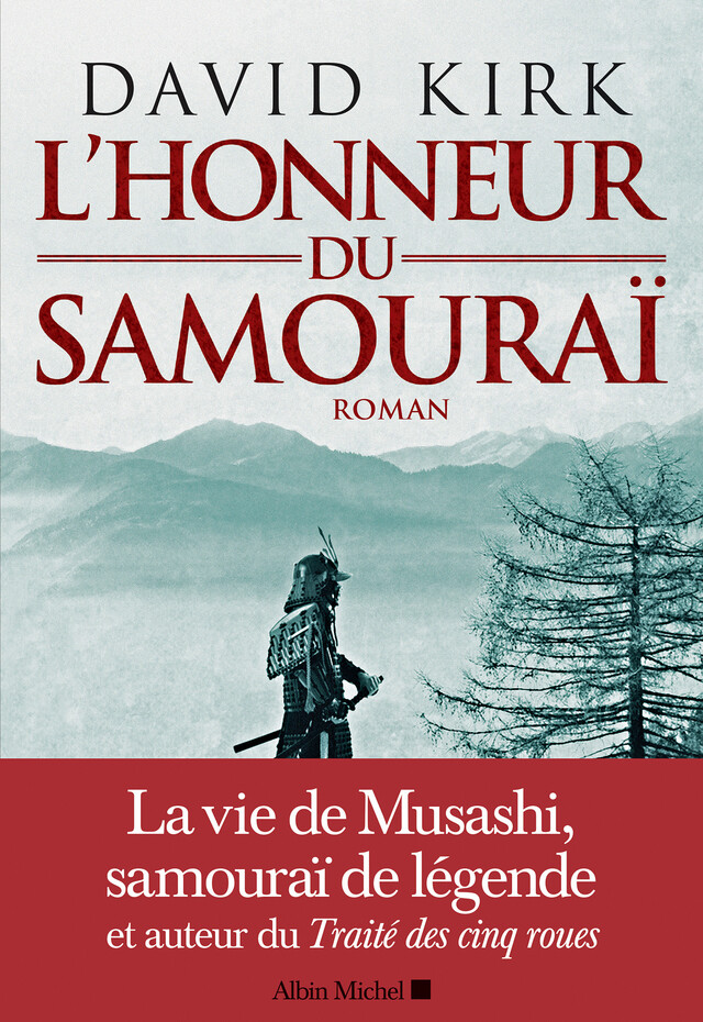 L'Honneur du samouraï - David Kirk - Albin Michel
