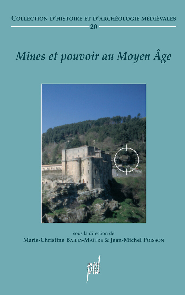 Mines et pouvoir au Moyen Âge -  - Presses universitaires de Lyon