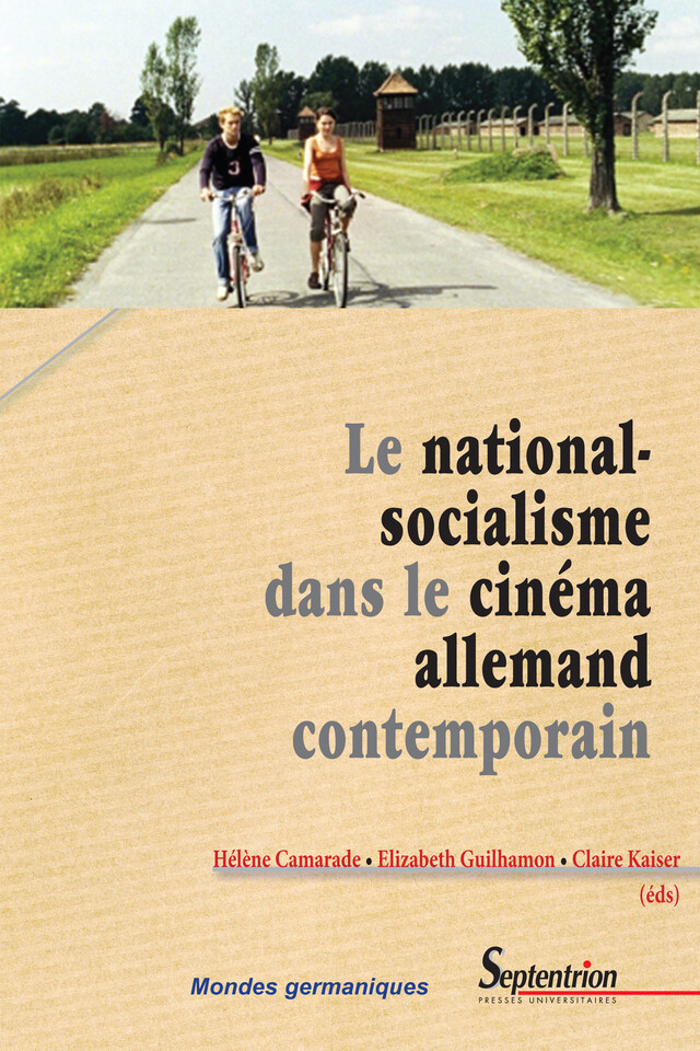 Le national-socialisme dans le cinéma allemand contemporain -  - Presses Universitaires du Septentrion