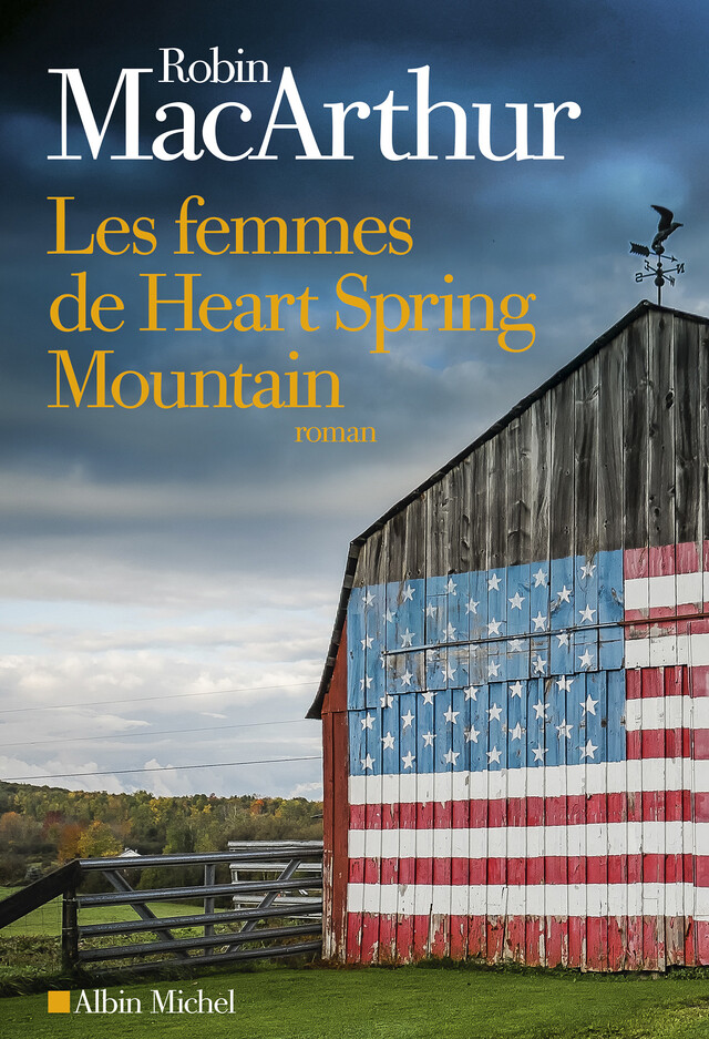 Les Femmes de Heart Spring Mountain - Robin Macarthur - Albin Michel