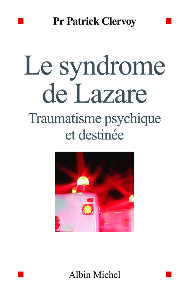 Le Syndrome de Lazare - Patrick CLERVOY - Albin Michel