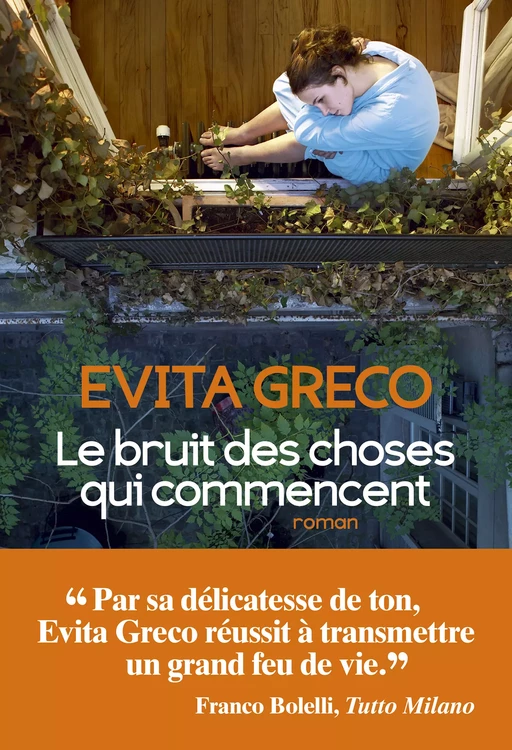 Le Bruit des choses qui commencent - Evita Greco - Albin Michel