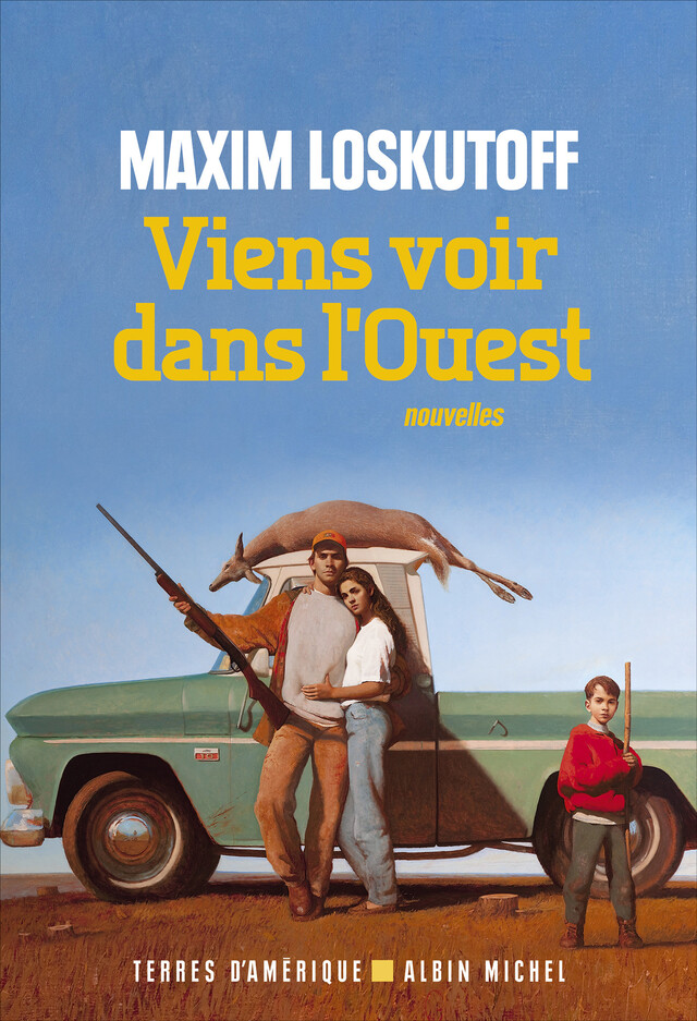 Viens voir dans l'Ouest - Maxim Loskutoff - Albin Michel