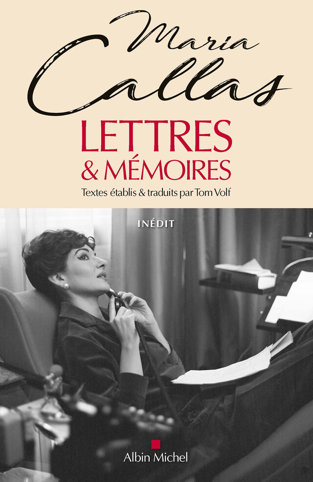 Lettres & mémoires - Tom Volf, Maria Callas - Albin Michel