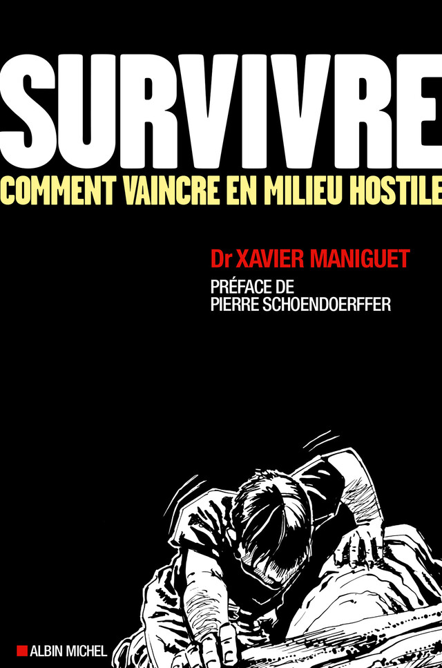Survivre - Xavier Maniguet - Albin Michel