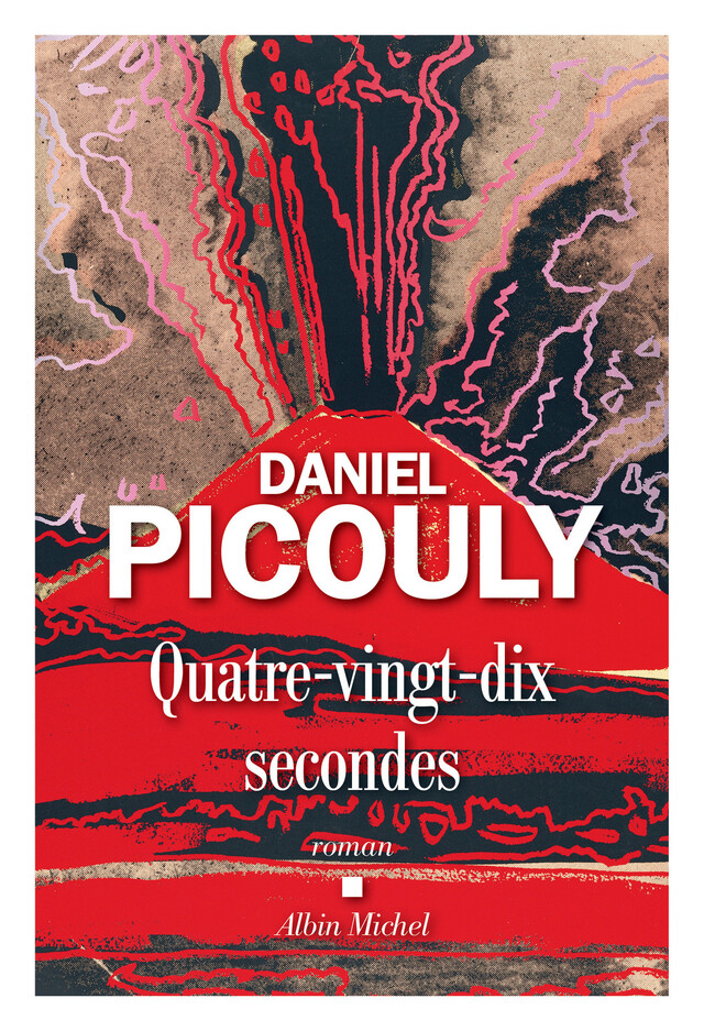Quatre-vingt-dix secondes - Daniel Picouly - Albin Michel