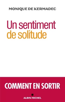 Un sentiment de solitude