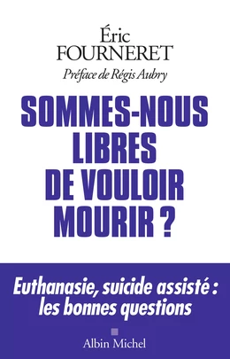 Sommes-nous libres de vouloir mourir ?