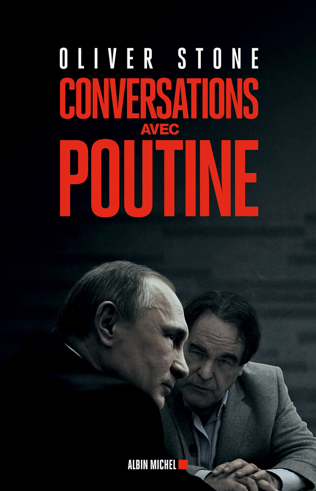 Conversations avec Poutine - Oliver Stone - Albin Michel
