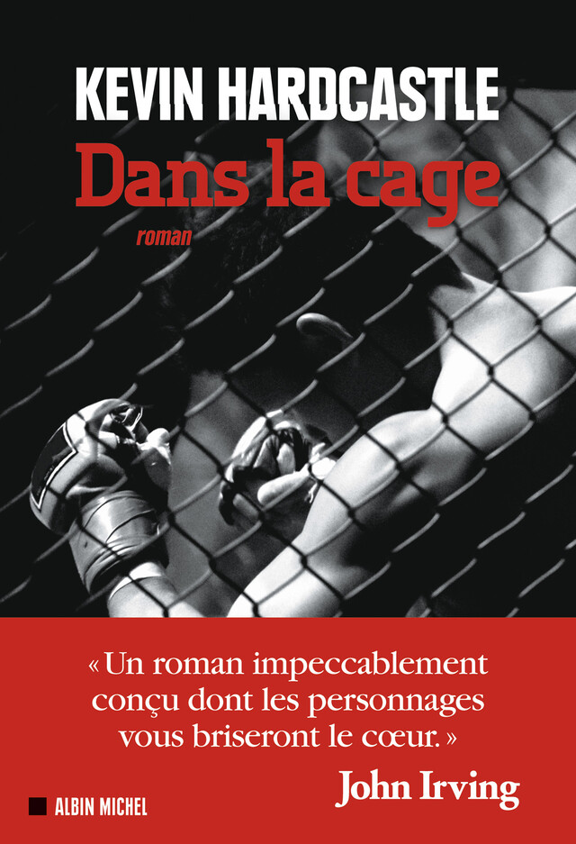 Dans la cage - Kevin Hardcastle - Albin Michel