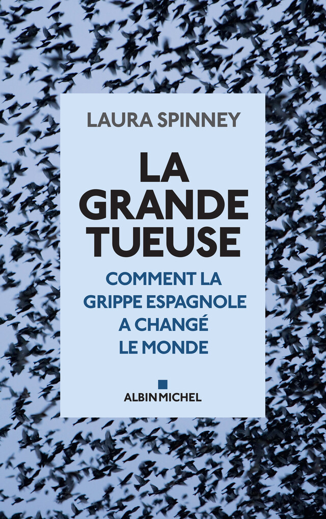 La Grande Tueuse - Laura Spinney - Albin Michel