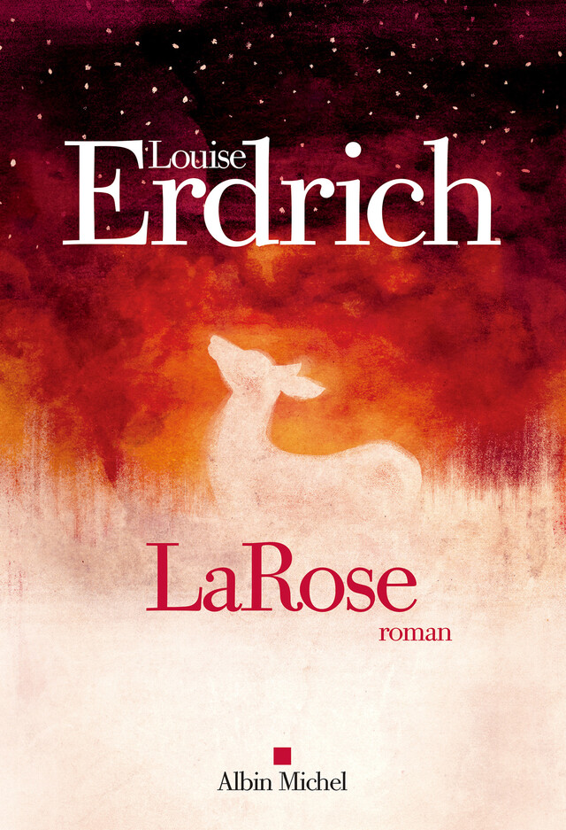 LaRose - Louise Erdrich - Albin Michel