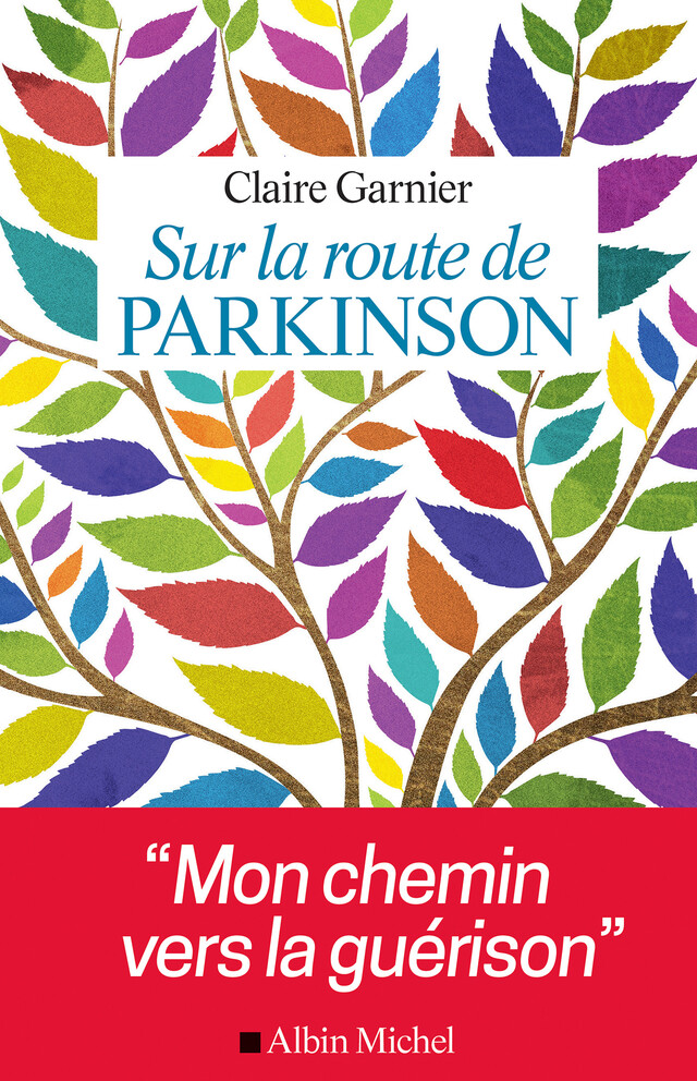 Sur la route de Parkinson - Claire Garnier - Albin Michel