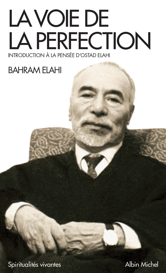La Voie de la perfection - Bahram Elahi - Albin Michel