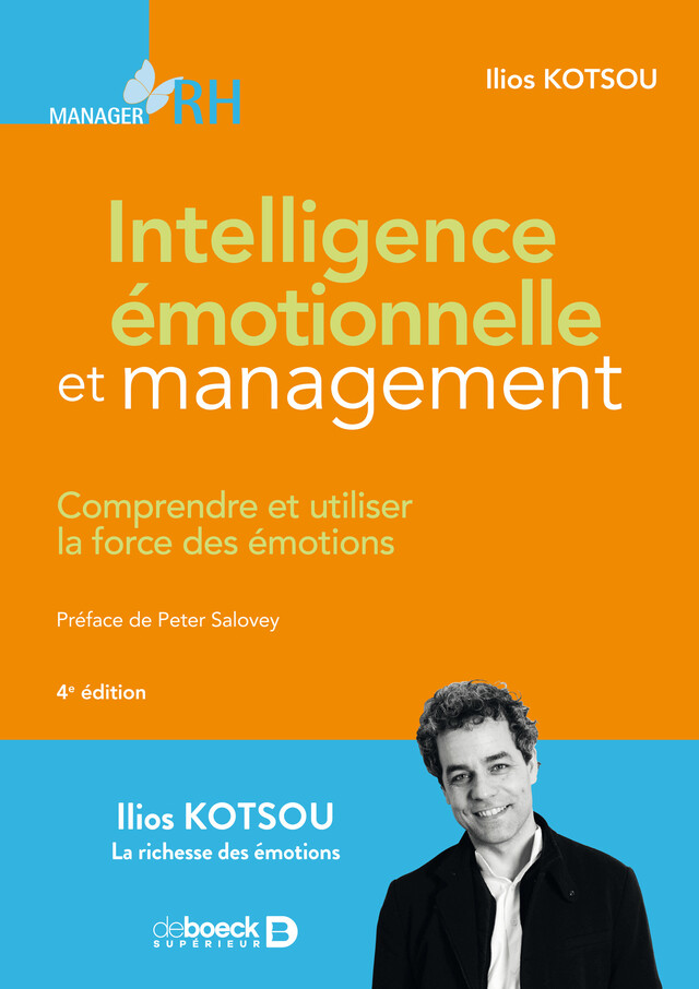 Intelligence émotionnelle et management - Ilios Kotsou - De Boeck Supérieur