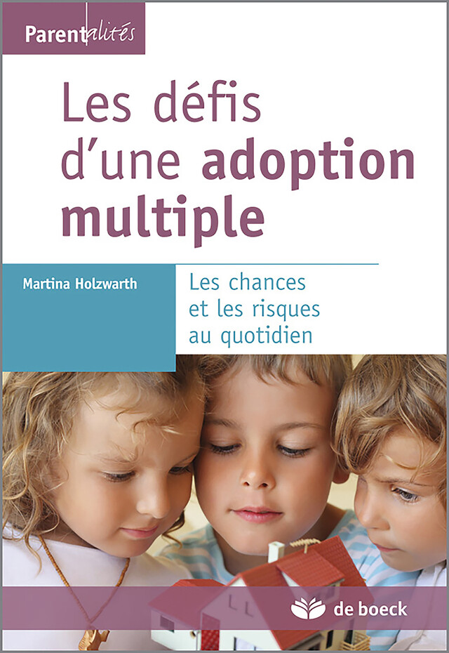 Les défis d'une adoption multiple - Martina Holzwarth - De Boeck Supérieur