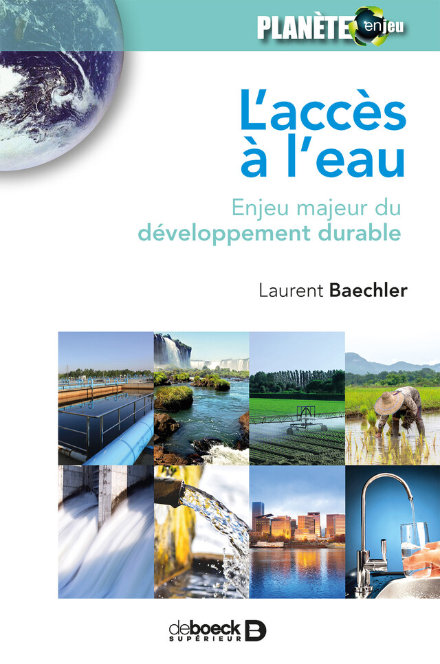 L'accès à l'eau : Enjeu majeur du développement durable - Laurent Baechler - De Boeck Supérieur