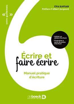 Écrire et faire écrire : Manuel pratique d'écriture