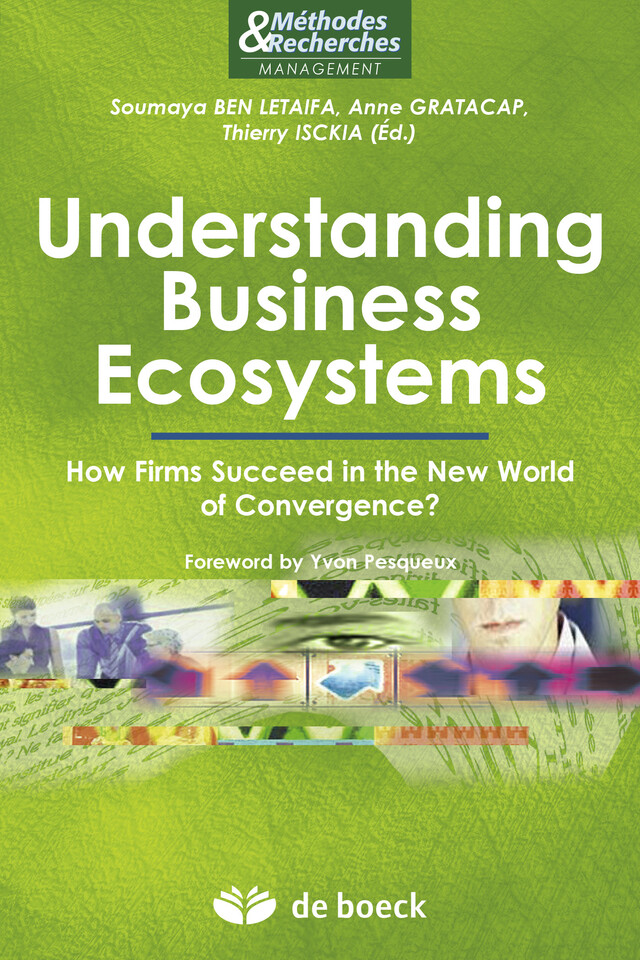Understanding Business Ecosystems - Soumaya Ben Letaifa, Anne Gratacap, Thierry Isckia - De Boeck Supérieur