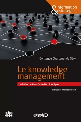 Le knowledge management : Un levier de transformation à intégrer