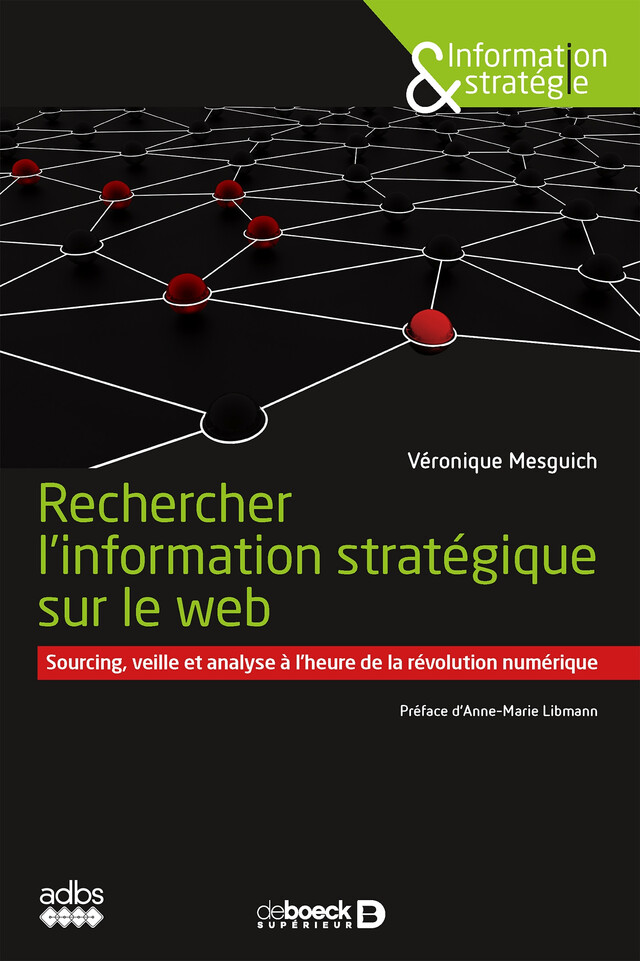 Rechercher l'information stratégique sur le web - Véronique Mesguich - De Boeck Supérieur