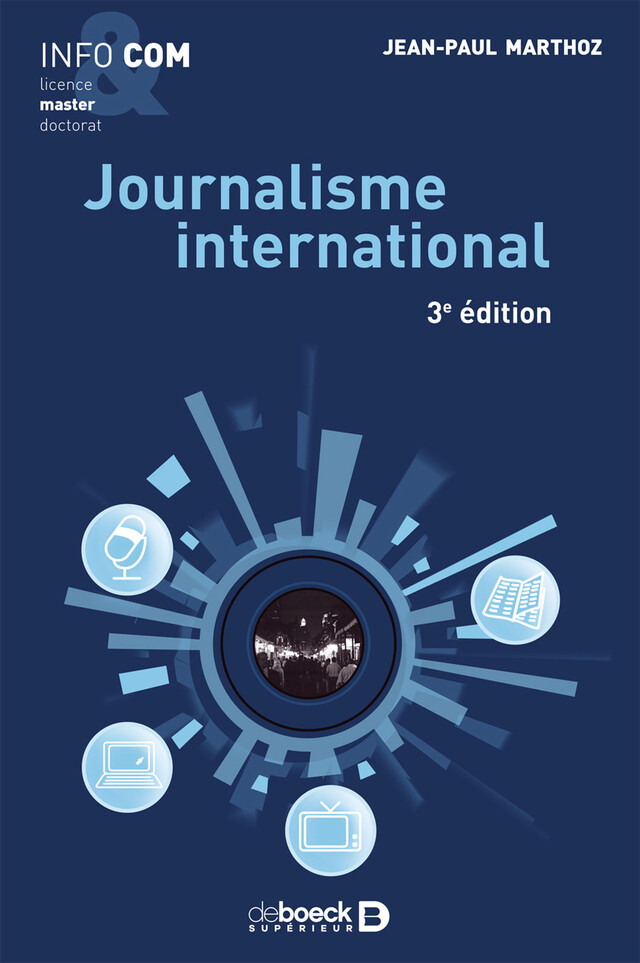 Journalisme international - Jean-Paul Marthoz - De Boeck Supérieur