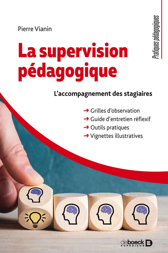 La supervision pédagogique : L'accompagnement des stagiaires - Pierre Vianin - De Boeck Supérieur