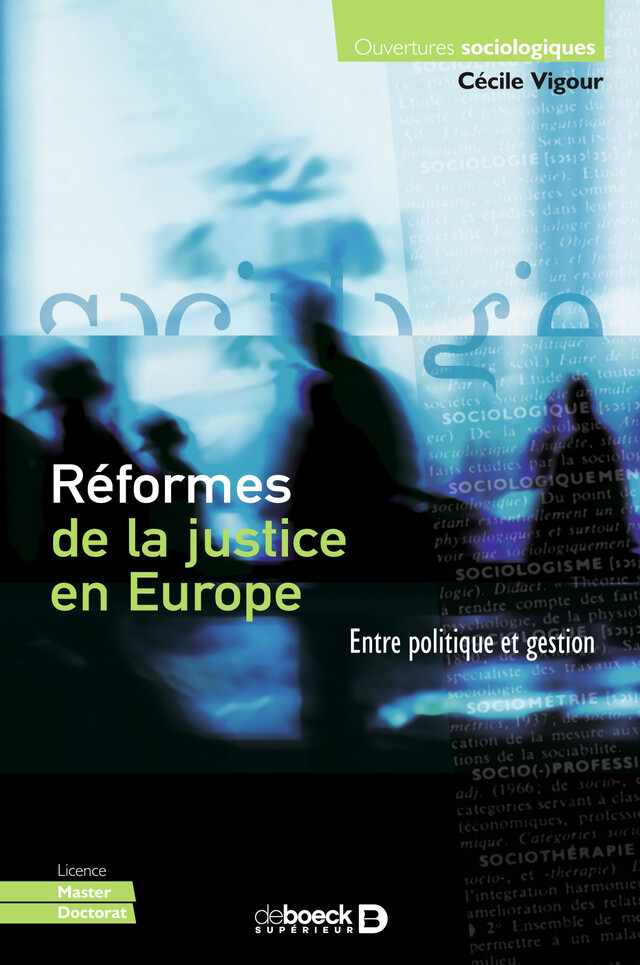 Réformes de la justice en Europe : Entre politique et gestion - Cécile Vigour - De Boeck Supérieur