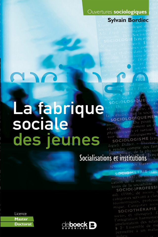 La fabrique sociale des jeunes - Sylvain Bordiec - De Boeck Supérieur