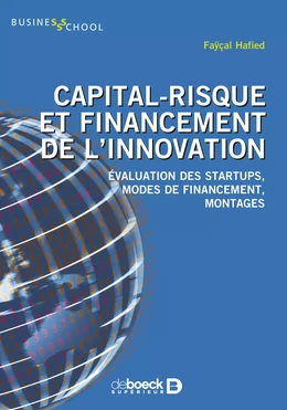 Capital-risque et financement de l'innovation : Évaluation des startups, modes de financement, montages