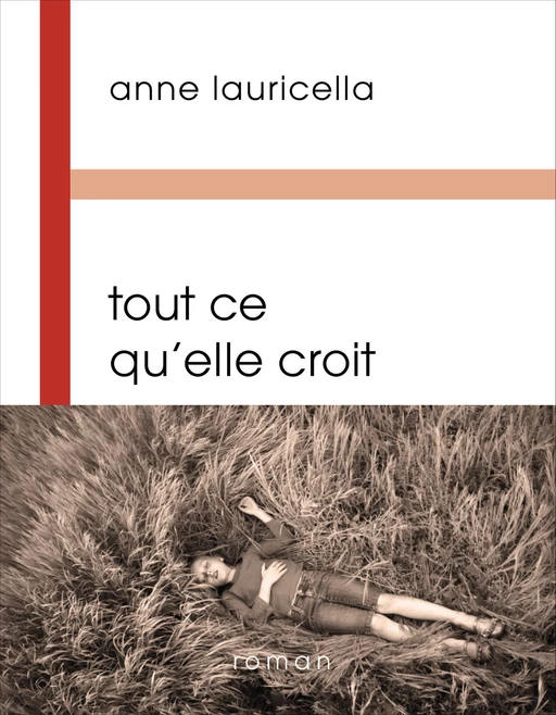 Tout ce qu’elle croit - Anne Lauricella - Libella