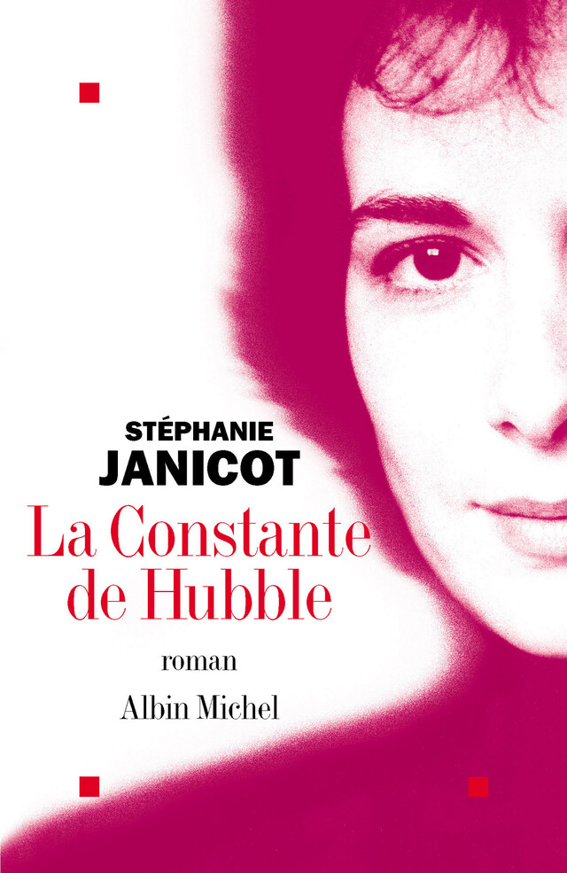 La Constante de Hubble - Stéphanie Janicot - Albin Michel