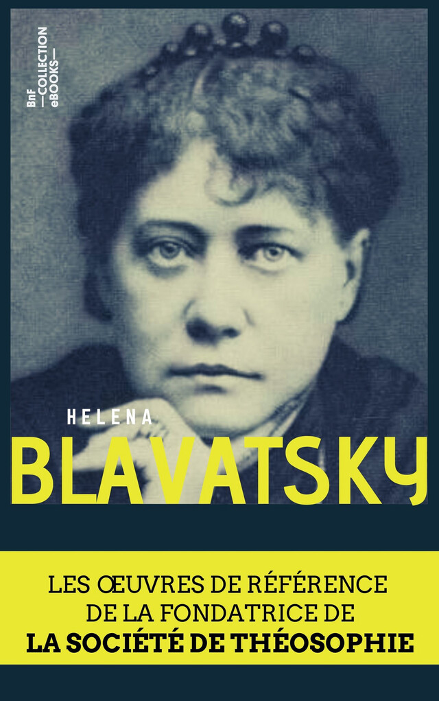 Coffret Helena Blavatsky - Helena Blavatsky, Annie Besant - BnF collection ebooks