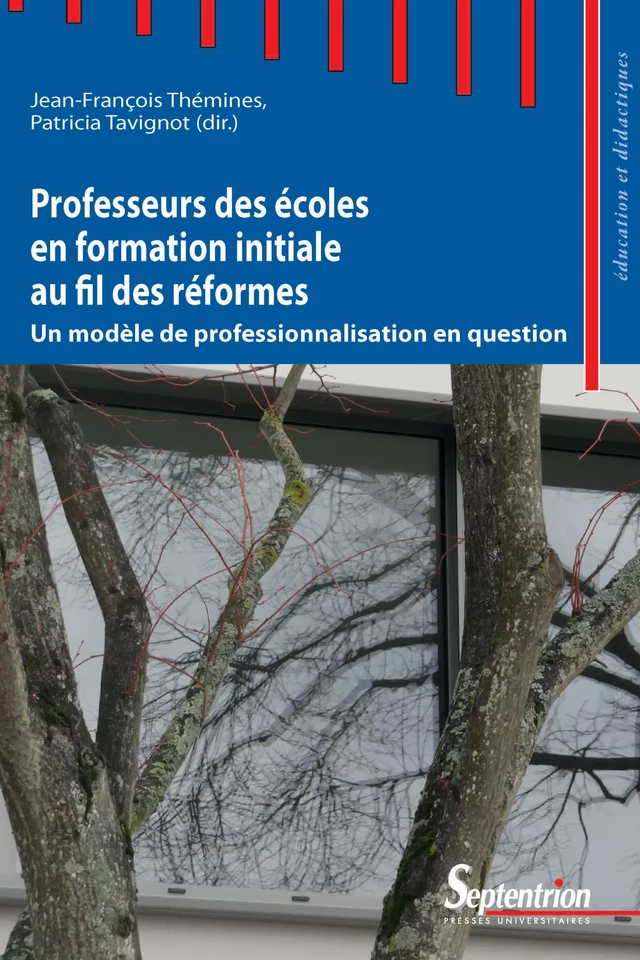 Professeurs des écoles en formation initiale au fil des réformes -  - Presses Universitaires du Septentrion