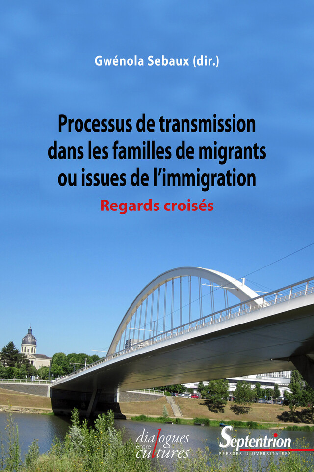 Processus de transmission dans les familles de migrants ou issues de l’immigration -  - Presses Universitaires du Septentrion