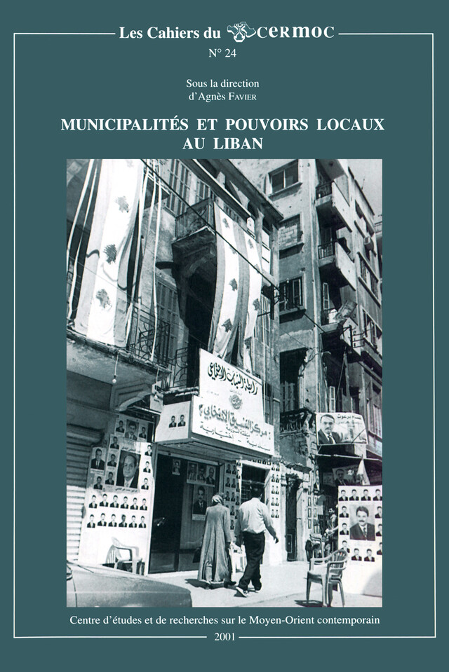 Municipalités et pouvoirs locaux au Liban - Agnès Favier - Presses de l’Ifpo