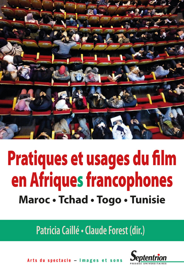 Pratiques et usages du film en Afriques francophones -  - Presses Universitaires du Septentrion