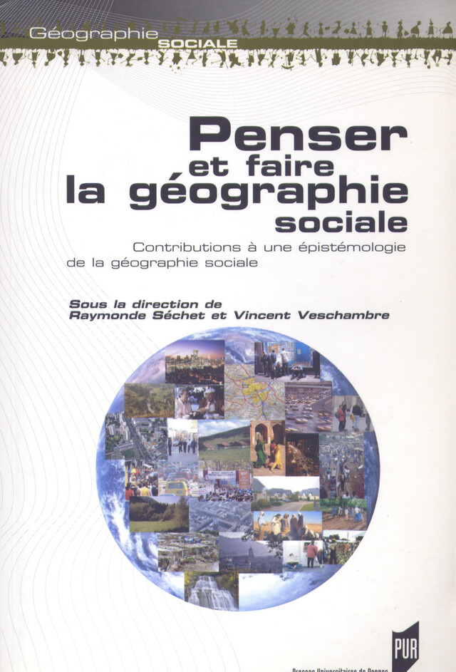 Penser et faire la géographie sociale -  - Presses universitaires de Rennes