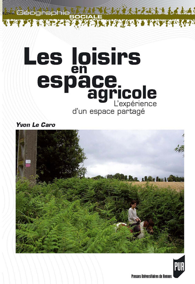 Les loisirs en espace agricole - Yvon le Caro - Presses universitaires de Rennes